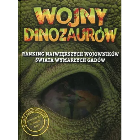 WOJNY DINOZAURÓW RANKING NAJWIĘKSZYCH WOJOWNIKÓW ŚWIATA WYMARŁYCH GADÓW Phil Manning - Olesiejuk