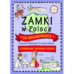 ZAMKI W POLSCE DO KOLOROWANIA Z KREDKAMI DOOKOŁA POLSKI 