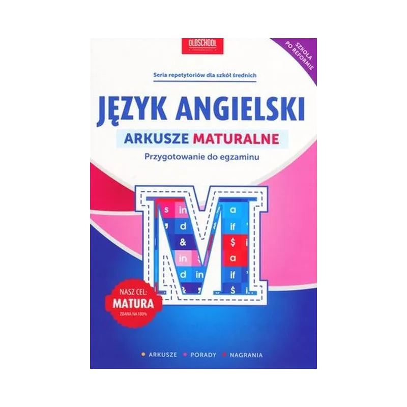 JĘZYK ANGIELSKI. ARKUSZE MATURALNE PRZYGOTOWANIE DO EGZAMINU - Lingo