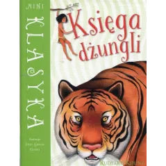 KSIĘGA DŻUNGLI MINI KLASYKA Kipling Rudyard
