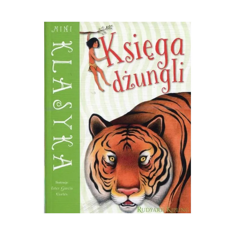KSIĘGA DŻUNGLI MINI KLASYKA Kipling Rudyard