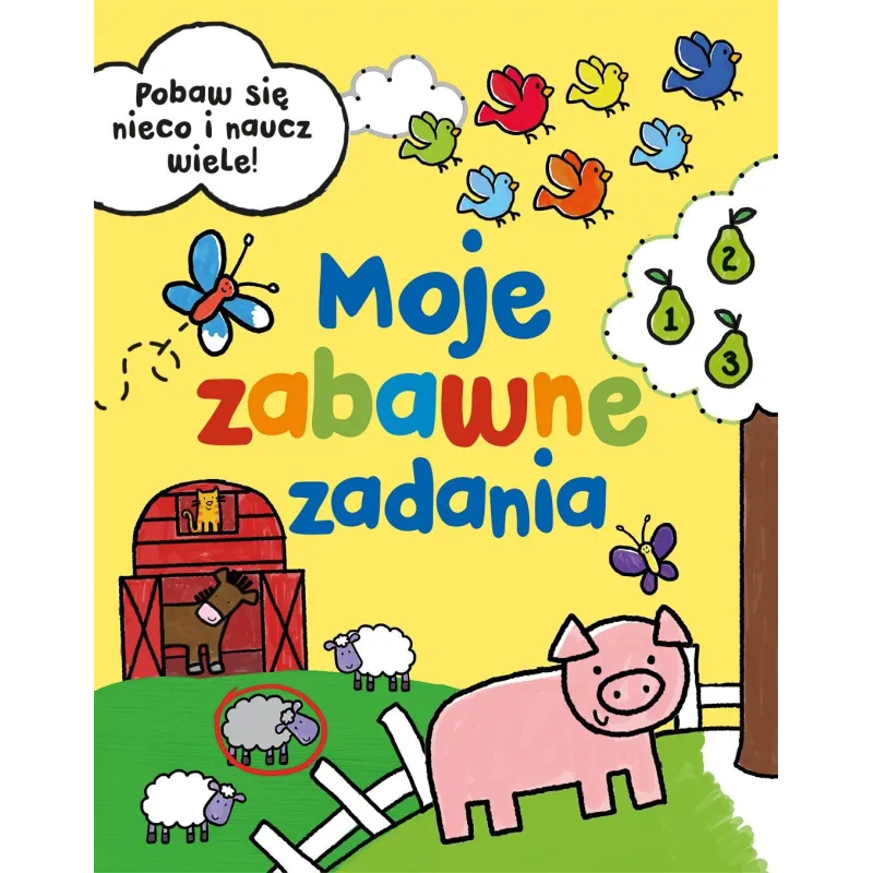 MOJE ZABAWNE ZADANIA POBAW SIĘ I NAUCZ WIELE!