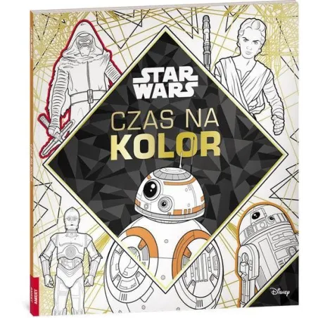 DISNEY STAR WARS CZAS NA KOLOR - Ameet