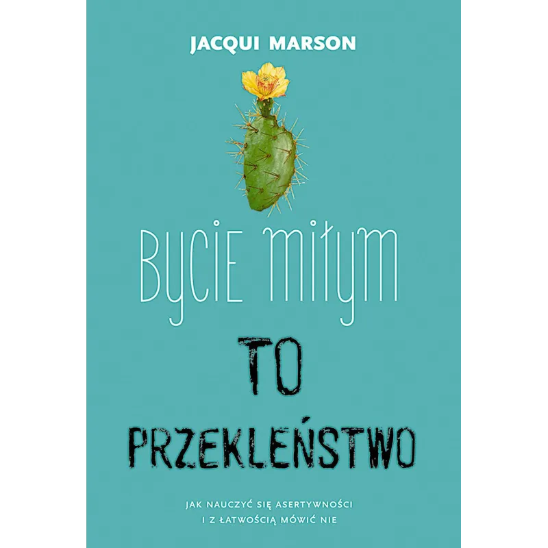 BYCIE MIŁYM TO PRZEKLEŃSTWO Jacqui Marson - Muza