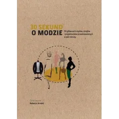 30 SEKUND O MODZIE Rebecca Arnold