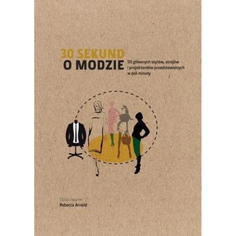 30 SEKUND O MODZIE Rebecca Arnold