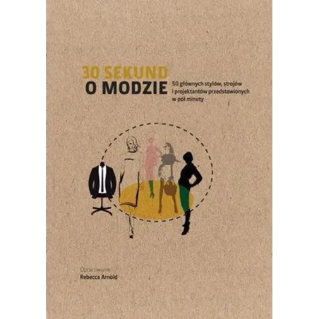 30 SEKUND O MODZIE Rebecca Arnold