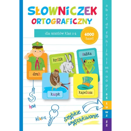 SŁOWNIK ORTOGRAFICZNY DLA UCZNIÓW KLAS 1-4
