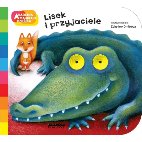 LISEK I PRZYJACIELE AKADEMIA MĄDREGO DZIECKA 1+ - Egmont