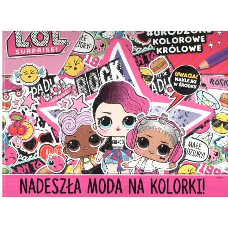 L.O.L. SUPRISE! NADESZŁA MODA NA KOLORKI - Media Service Zawada