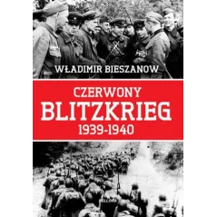 CZERWONY BLITZKRIEG 1939-1940 Bieszanow Władimir