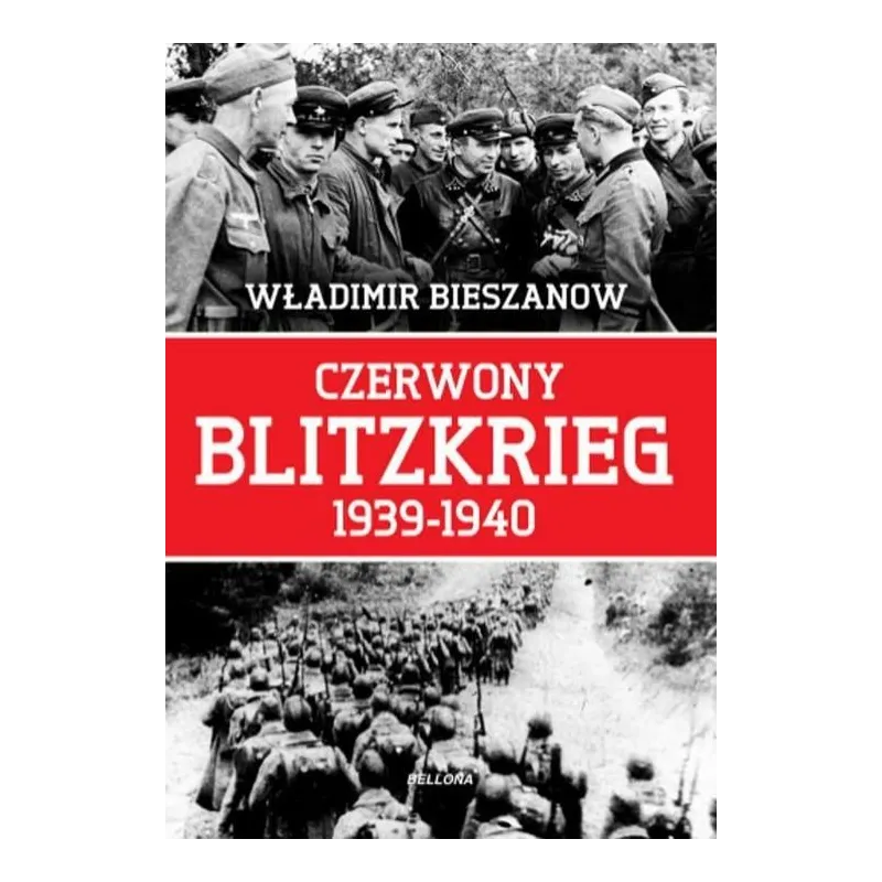 CZERWONY BLITZKRIEG 1939-1940 Bieszanow Władimir