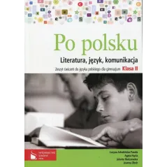 JĘZYK POLSKI LITERATURA, JĘZYK, KOMUNIKACJA. ZESZYT ĆWICZEŃ KL. 2 Joanna Olech, Agata Hącia - PWN