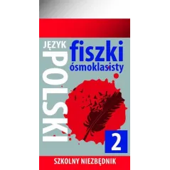 JĘZYK POLSKI FISZKI ÓSMOKLASISTY SZKOLNY NIEZBĘDNIK - Olesiejuk