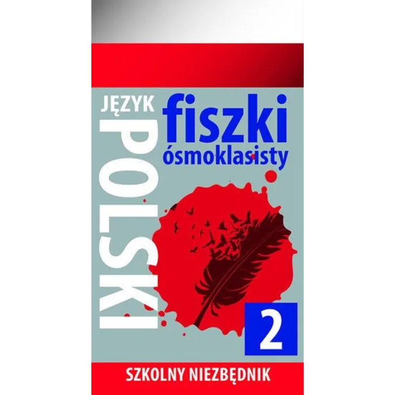 JĘZYK POLSKI FISZKI ÓSMOKLASISTY SZKOLNY NIEZBĘDNIK - Olesiejuk