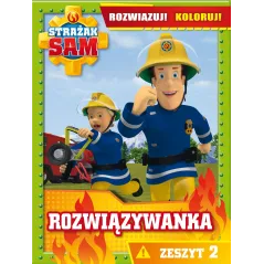 STRAŻAK SAM ROZWIĄZYWANKA ZESZYT 2