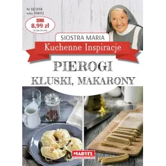 PIEROGI KLUSKI MAKARONY KUCHENNE INSPIRACJE SIOSTRA MARTA - Martel
