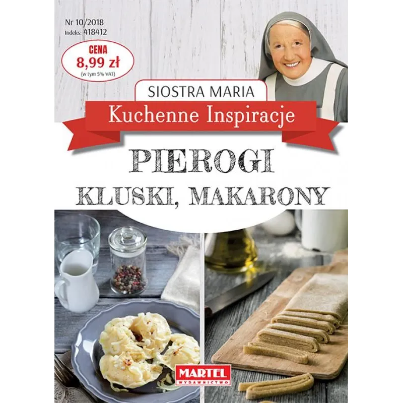PIEROGI KLUSKI MAKARONY KUCHENNE INSPIRACJE SIOSTRA MARTA - Martel