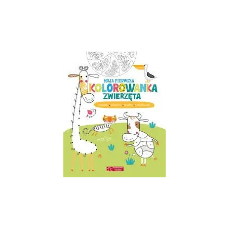 Moja Pierwsza Kolorowanka Zwierzęta