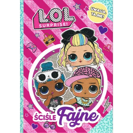 L.o.l. Surprise ! Ściśle Tajne L.o.l. Surprise ! Ściśle Tajne