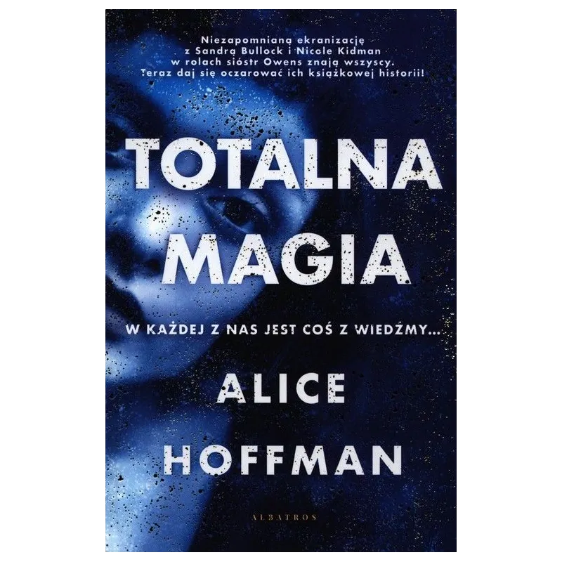 TOTALNA MAGIA Alice Hoffman - Albatros
