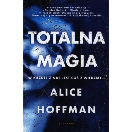 TOTALNA MAGIA Alice Hoffman - Albatros