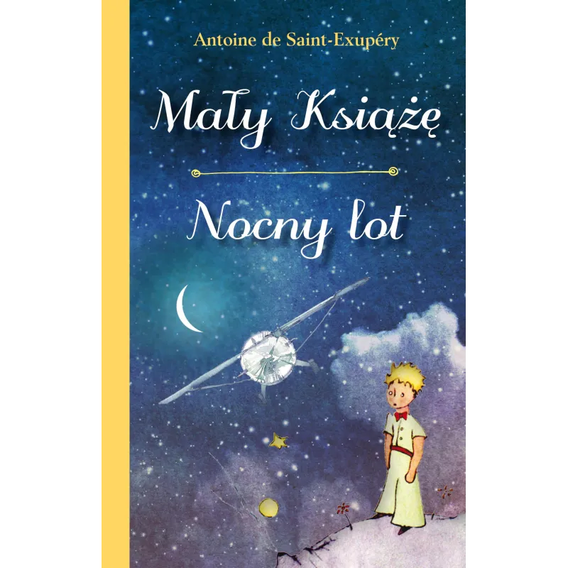MAŁY KSIĄŻE NOCNY LOT Antoine de Saint- Exupery