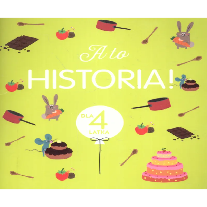 A TO HISTORIA! DLA 4 LATKA Claire Renaud - Olesiejuk