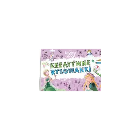 DISNEY KRAINA LODU. KREATYWNE RYSOWANKI - Ameet