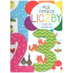 MOJE PIERWSZE LICZBY KSIĄŻĘCZKA OBRAZKOWA - Olesiejuk