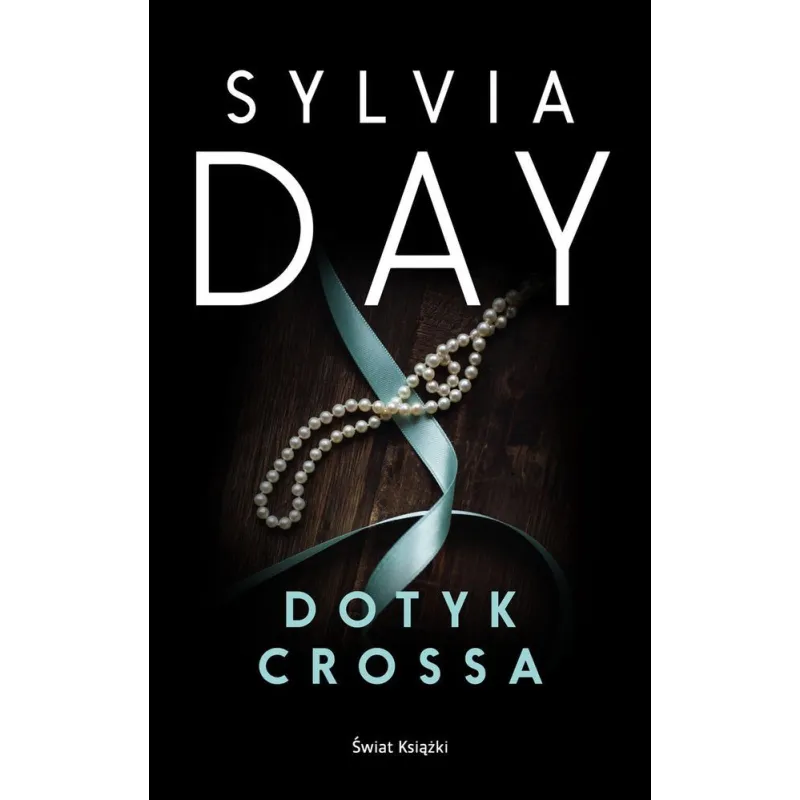 DOTYK CROSSA Sylvia Day - Świat Książki