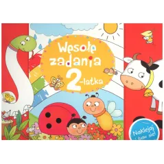 WESOŁE ZADANIA 2-LATKA NAKLEJAJ I BAW SIĘ! 