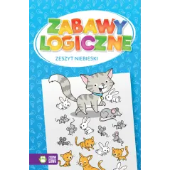 ZABAWY LOGICZNE. ZESZYT NIEBIESKI 4+ - Zielona Sowa