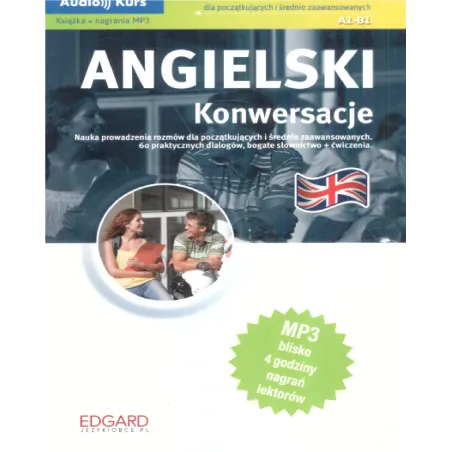 Angielski Konwersacje Dla Początkujących I Średnio Zaawansowanych A1-B1 Angielski Konwersacje Dla Początkujących I Średnio Zaawansowanych A1-B1
