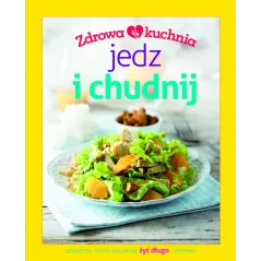 JEDZ I CHUDNIJ ZDROWA KUCHNIA 