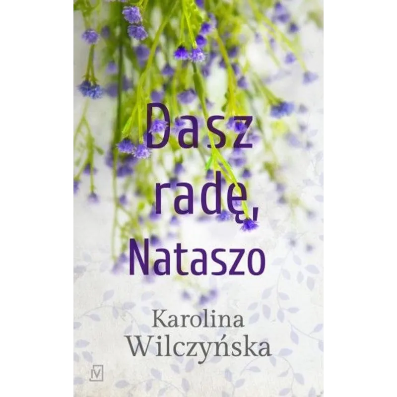 DASZ RADĘ, NATASZO Karolina Wilczyńska - Czwarta Strona