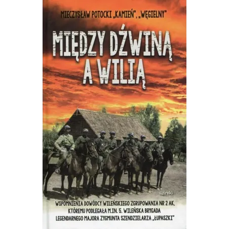 MIĘDZY DŹWINĄ A WILIĄ Mieczysław Potocki - MIreki