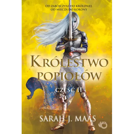 SZKLANY TRON KRÓLESTWO POPIOŁÓW 2 Sarah J. Maas - Uroboros