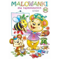 MALOWANKI DLA NAJMŁODSZYCH Ernest Błędowski