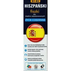 HISZPAŃSKI. FISZKI DLA ŚREDNIO ZAAWANSOWANYCH. ŻYCIE CODZIENNE 