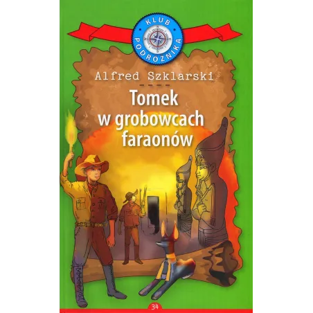 TOMEK W GROBOWCACH FARAONÓW Alfred Szklarski