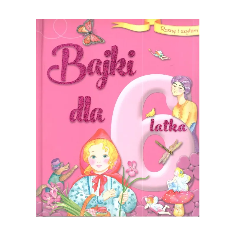 ROSNĘ I CZYTAM BAJKI DLA 6-LATKA Ana Doblado