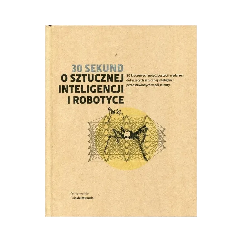30 SEKUND O SZTUCZNEJ INTELIGENCJI I ROBOTYCE - Olesiejuk