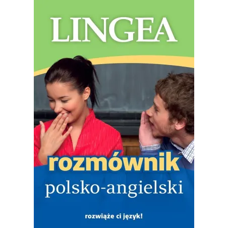ROZMÓWNIK POLSKO-ANGIELSKI. - Lingea