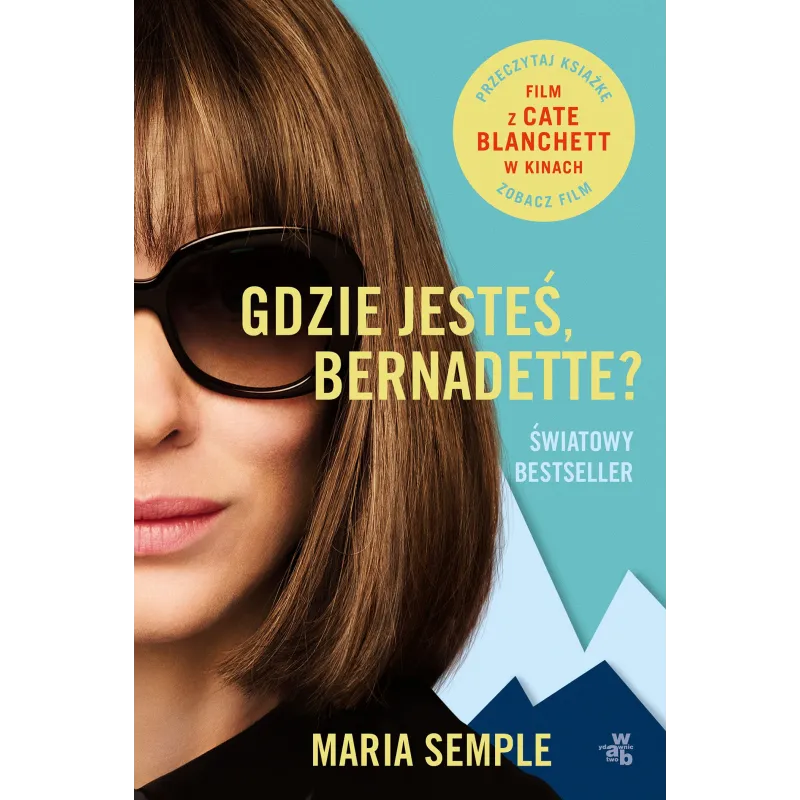 GDZIE JESTEŚ BERNADETTE Maria Semple - WAB