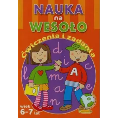 NAUKA NA WESOŁO ĆWICZENIA I ZADANIA 6+