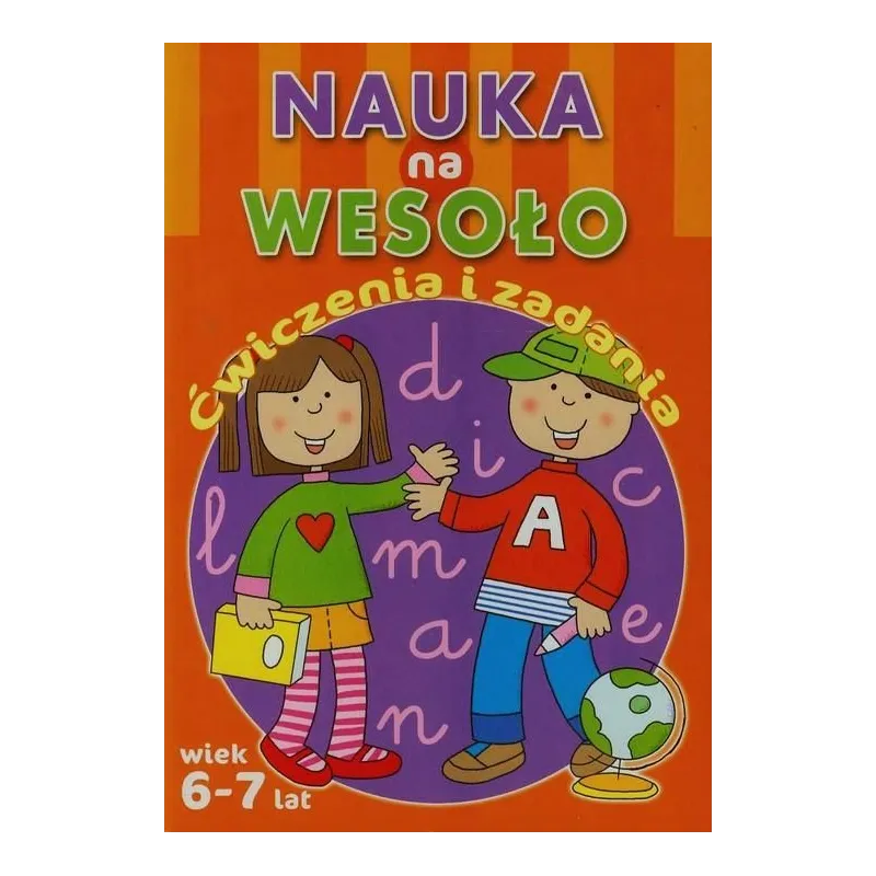 NAUKA NA WESOŁO ĆWICZENIA I ZADANIA 6+
