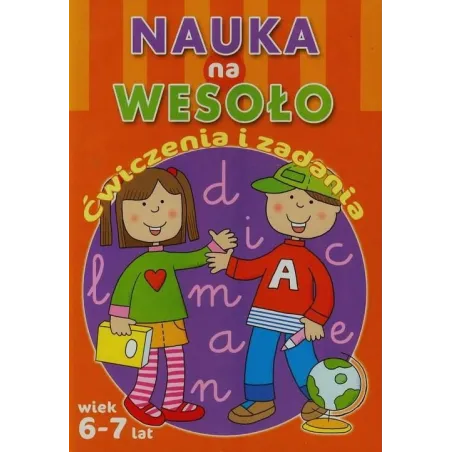 NAUKA NA WESOŁO ĆWICZENIA I ZADANIA 6+