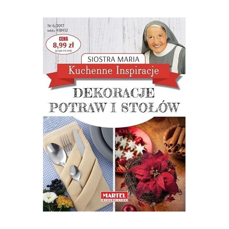SIOSTRA MARIA KUCHENNE INSPIRACJE DEKORACJE POTRAW I STOŁÓW Maria Goretti Guziak