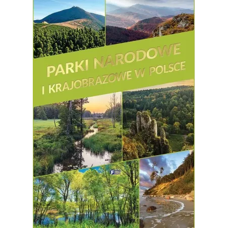 Parki Narodowe I Krajobrazowe W Polsce Parki Narodowe I Krajobrazowe W Polsce